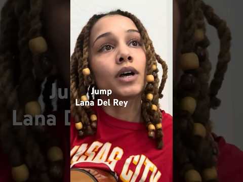 Jump - Lana Del Rey