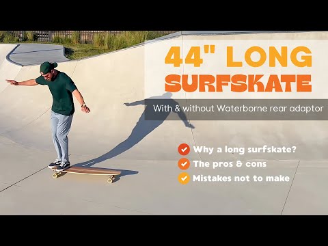 LONG vs SHORT Surfskate: What’s Best for You? (34” vs 44” Comparison with Waterborne Adaptor)