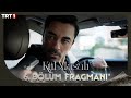 Kül Masalı 6. Bölüm Fragman @trt1