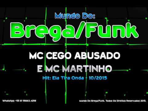 MC Cego Abusado e MC Martinho - Ela Tira Onda (DDMC Produções)