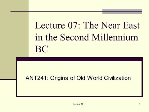 Lecture 07   The Near East in the Second Millennium BC