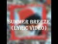 DJ Quik - Summer Breeze (Lyrics)