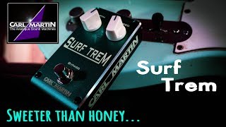 Video thumbnail for Carl Martin SURF TREM - Sweeter Than Honey !! by Alberto Barrero