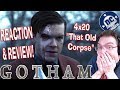 Gotham 4x20 'That Old Corpse' REACTION & REVIEW!