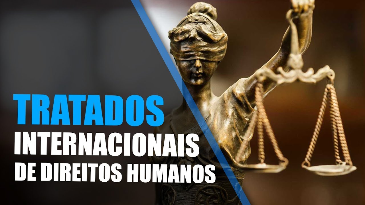 Tratados Internacionais de Direitos Humanos