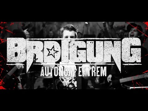 BRDIGUNG - Autonom extrem [Offizielles Video]