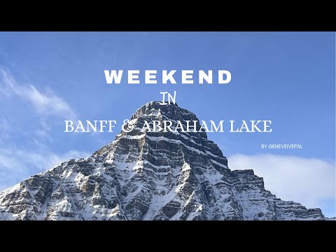 Weekend Trip to Banff, visiting Abraham Lake bubbles, winter wonderland