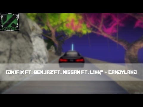 [DM]FiX ft. BenjaZ ft. NissaN ft. L!nK^^ - Candyland