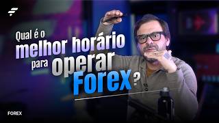 QUAL É O MELHOR HORÁRIO PARA OPERAR FOREX? | FOREX | FIMATHE