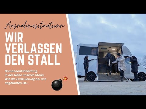 WIR MÜSSEN WEG! - Evakuierung unserer Pferde | TEIL 1