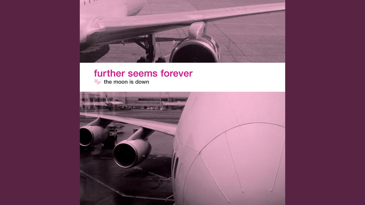 Further Seems Forever - The Moon Is Down