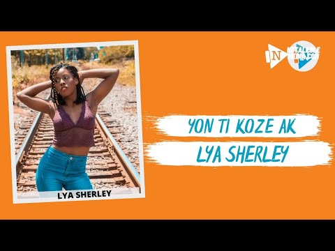 Yon Ti Koze ak Lya Sherley ki se yon jèn atis Orijin Matinik Kap Evolye Kanada .