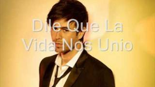 Enrique Iglesias - Dile Que with Lyrics