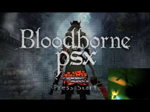 Indie Devs Released Bloodborne in 60 FPS Before Sony Did...or Ever Will | Aris Plays Bloodborne PSX