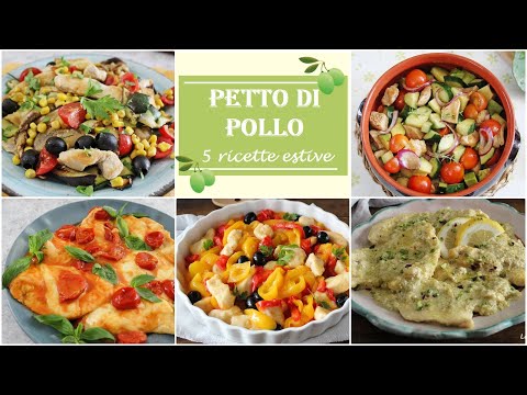 PETTO DI POLLO 5 RICETTE  estive- La cucina di Rita