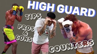 Why You Should Know the High Guard (Tips & Counter Punches)