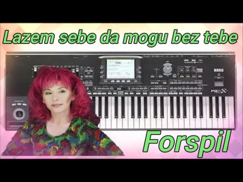 Zorica Brunclik - Lazem sebe da mogu bez tebe (Forspil) - Korg Pa3x