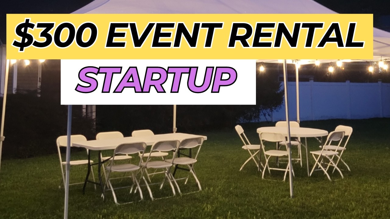 How to Start a Party Rental Business on a Tight Budget - $300 Can Get You Started!