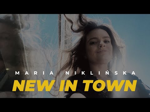 Maria Niklińska - New In Town (Official Video)