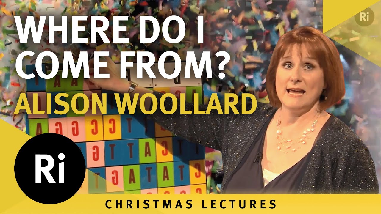 Where do I come from? - Alison Woollard's 2013 Christmas Lectures 1/3