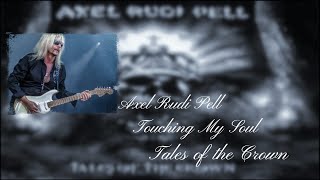 Axel Rudi Pell - Touching My Soul (Lyrics)