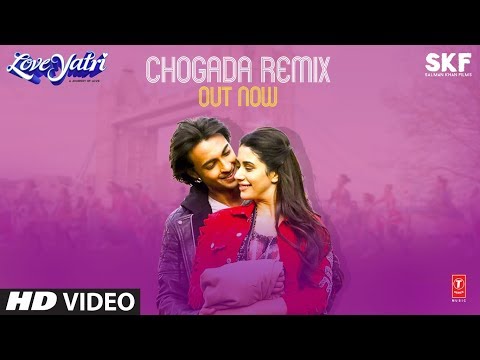 Remix: Chogada | Loveyatri | Aayush Sharma, Warina Hussain | Darshan, Tanishk B | DJ Chetas, DJ LIJO