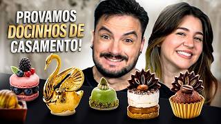 PROVANDO DOCINHOS DE CASAMENTO COM A JU!