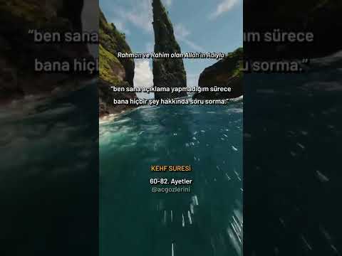 Kehf Suresi 60-82.Ayetler