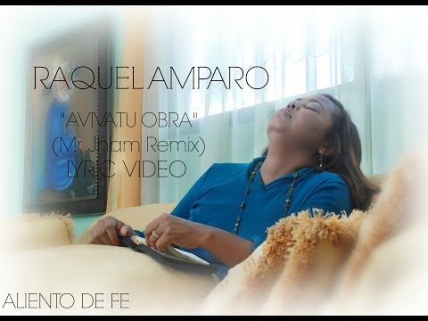 Raquel Amparo- Aviva Tu Obra (Mr. Jham Remix) [Lyric Video]