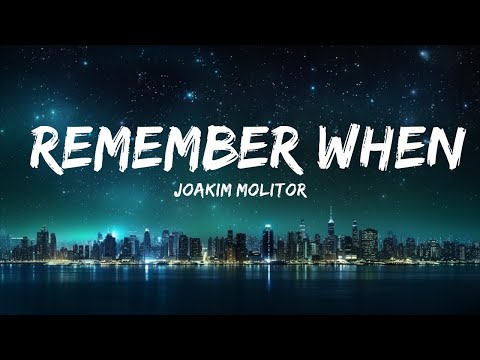 Joakim Molitor - Remember When (Lyrics) ft. Gatsby  | 30mins - Feeling your music