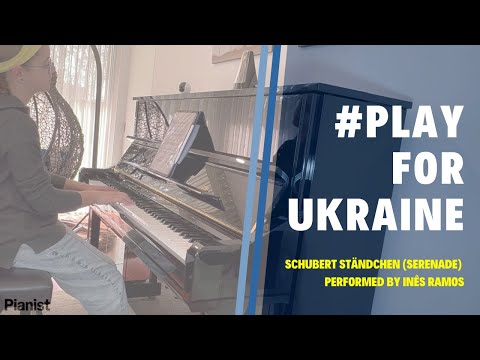 #PlayforUkraine: Schubert Ständchen (Serenade) by Inês Ramos