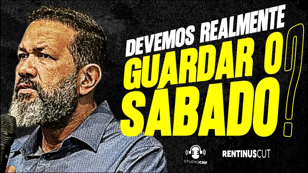 DEVEMOS REALMENTE GUARDAR O SÁBADO? | PR SEZAR CAVALCANTE