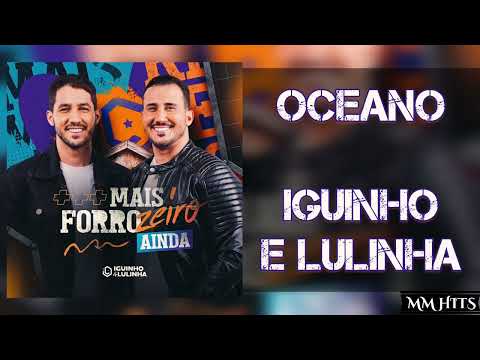 OCEANO - Iguinho e Lulinha (Áudio Oficial)