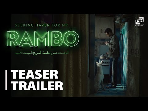 Thumbnail of the video: Seeking Haven for Mr. Rambo | Teaser Trailer | البحث عن منفذ لخروج السيد رامبو - الإعلان التشويقي