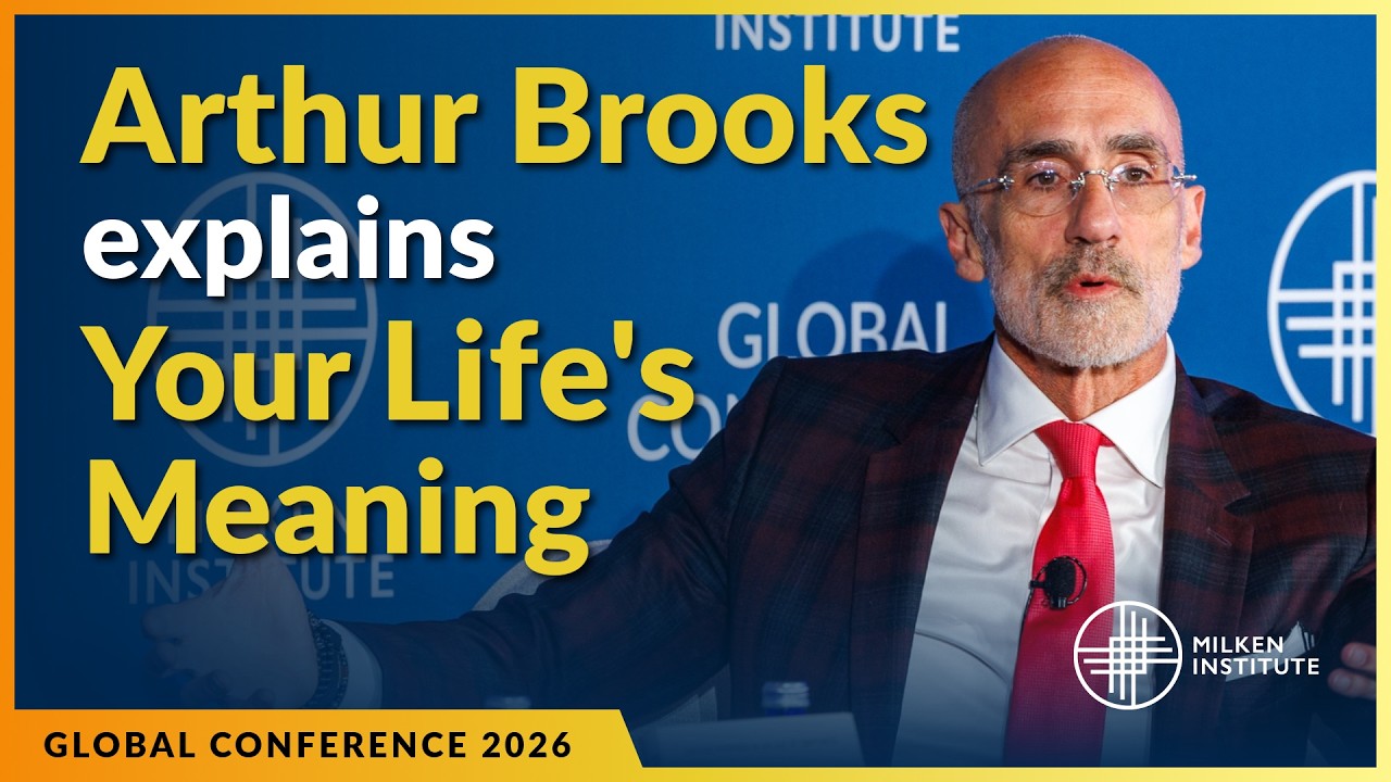 Author Talk: Arthur C. Brooks, "The Meaning of Your Life" | Global Conference 2026