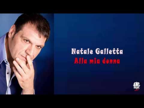 Natale Galletta - Alla mia donna