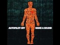 Autopilot Off - Make A Sound ( DEMON VOICE ...