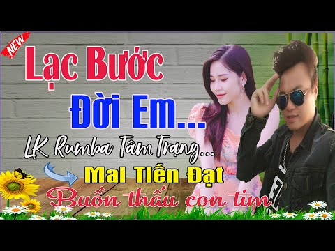 Lạc bước đời em - Mai Tiến Đạt