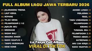 Download lagu FULL ALBUM JALARANING TRESNO - LA TASYA - LAGU JAWA TERBARU 2026 mp3