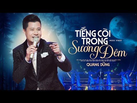 Tiếng Còi Trong Sương Đêm - Quang Dũng live at Hát Trên Quê Hương 4