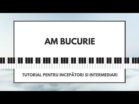 Am bucurie | Tutorial de pian pentru Incepatori si Intermediari
