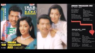 Download lagu Jangan Tinggalkan Aku / Imam S.Arifin & Nana Mardiana (original Full) mp3 Download lagu Jangan Tinggalkan Aku / Imam S.Arifin & Nana Mardiana (original Full) mp3