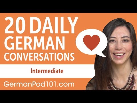 20 Daily German Conversations - German Practice for Intermediate learners