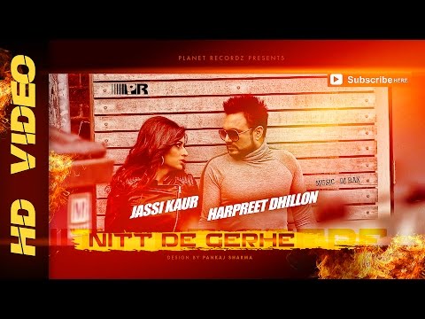 NITT DE GHERE - HARPREET DHILLON & JASSI KAUR - OFFICAL VIDEO - PLANET RECORDZ | #punjabisong