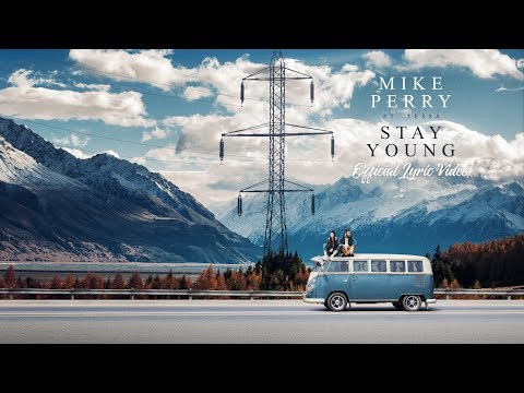 Mike Perry feat. Tessa - Stay Young (Official Lyric Video)