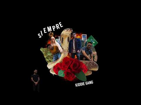 Kiddie Gang - Siempre (Audio)
