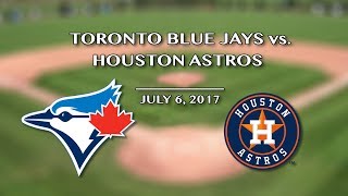 Toronto Blue Jays vs. Houston Astros @ Rogers Centre 7/6/17 - J&C Toronto