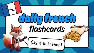 20 Must-Know French Phrases for Daily Life | Practice with French Flashcards