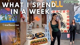 What I spend in a week in my late twenties in Melbourne | What I spend in a splurgey week