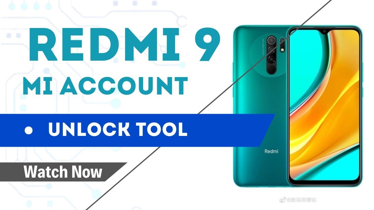 Redmi 9 Mi Account Remove Unlock Tool